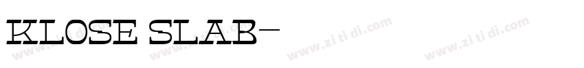 klose slab字体转换